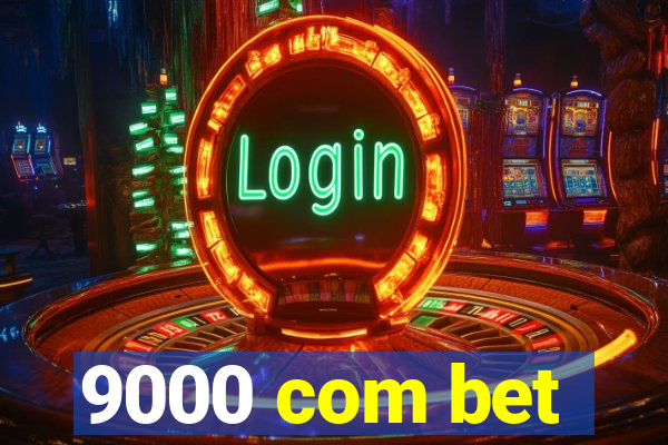 9000 com bet